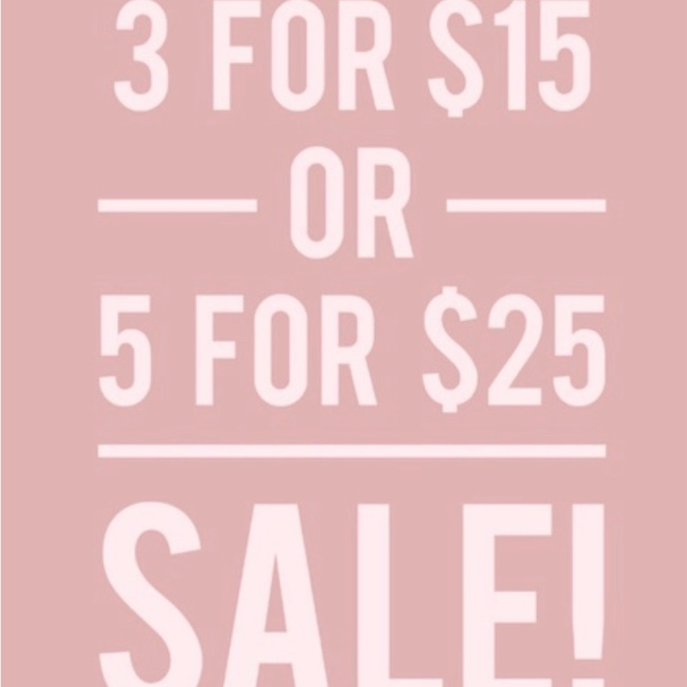 3 for $15 or 3 for $25
